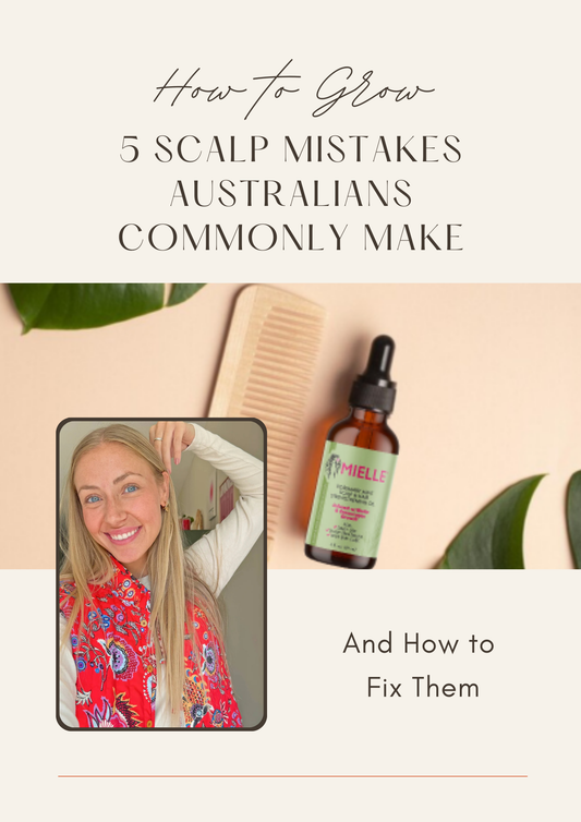 Scalp Mistakes Australians Commonly Make — And How to Fix Them